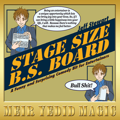 Stage Size B.S. Board by Jeff Stewart